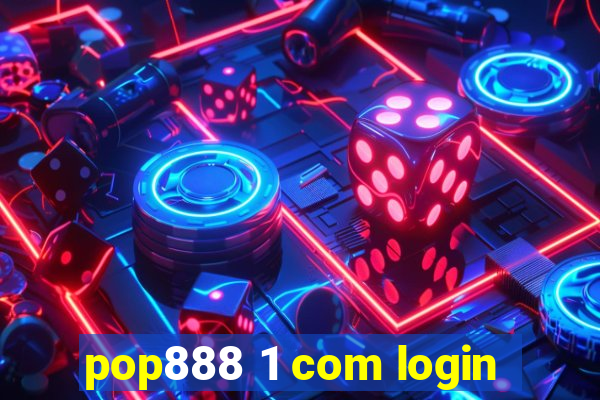 pop888 1 com login